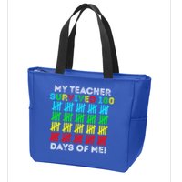 My Teacher Survived 100 Days Of Me 100 Days Of School Gift Zip Tote Bag