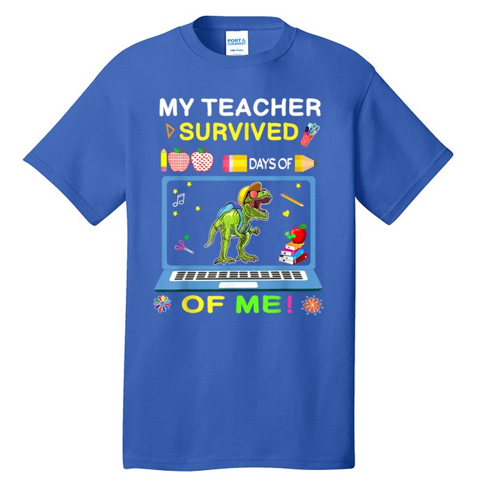 My Teacher Survived 100 Days Of Me School Dinosaur Gift Tall T-Shirt