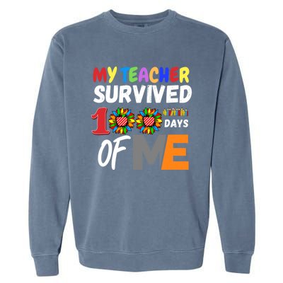 My Teacher Survived 100 Days Of Me Funny Students Gift Garment-Dyed Sweatshirt