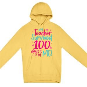 My Teacher Survived 100 Days Of Me Gift Premium Pullover Hoodie