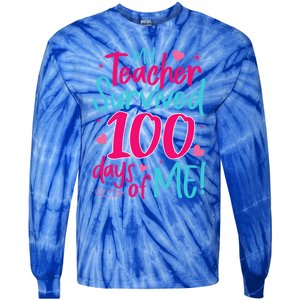 My Teacher Survived 100 Days Of Me Gift Tie-Dye Long Sleeve Shirt