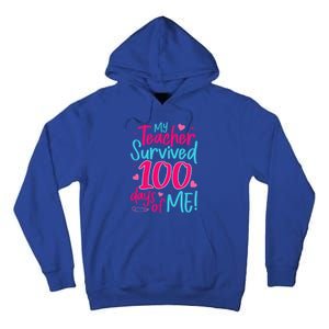 My Teacher Survived 100 Days Of Me Gift Tall Hoodie