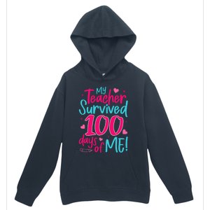 My Teacher Survived 100 Days Of Me Gift Urban Pullover Hoodie