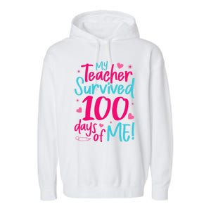 My Teacher Survived 100 Days Of Me Gift Garment-Dyed Fleece Hoodie