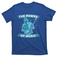 Music Teacher School Professor Musical Gift The Power Of Music Great Gift T-Shirt