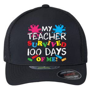 My Teacher Survived 100 Days Of Me Happy 100th Day School Gift Flexfit Unipanel Trucker Cap