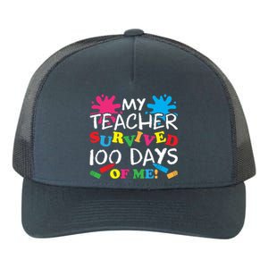 My Teacher Survived 100 Days Of Me Happy 100th Day School Gift Yupoong Adult 5-Panel Trucker Hat