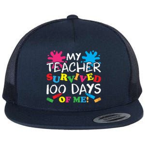 My Teacher Survived 100 Days Of Me Happy 100th Day School Gift Flat Bill Trucker Hat