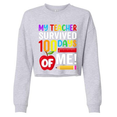 My Teacher Survived 100 Days Of Me Funny Kindergarten Gift Cropped Pullover Crew