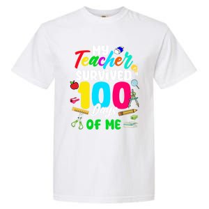 My Teacher Survived 100 Days Of Me School Cute Gift Garment-Dyed Heavyweight T-Shirt