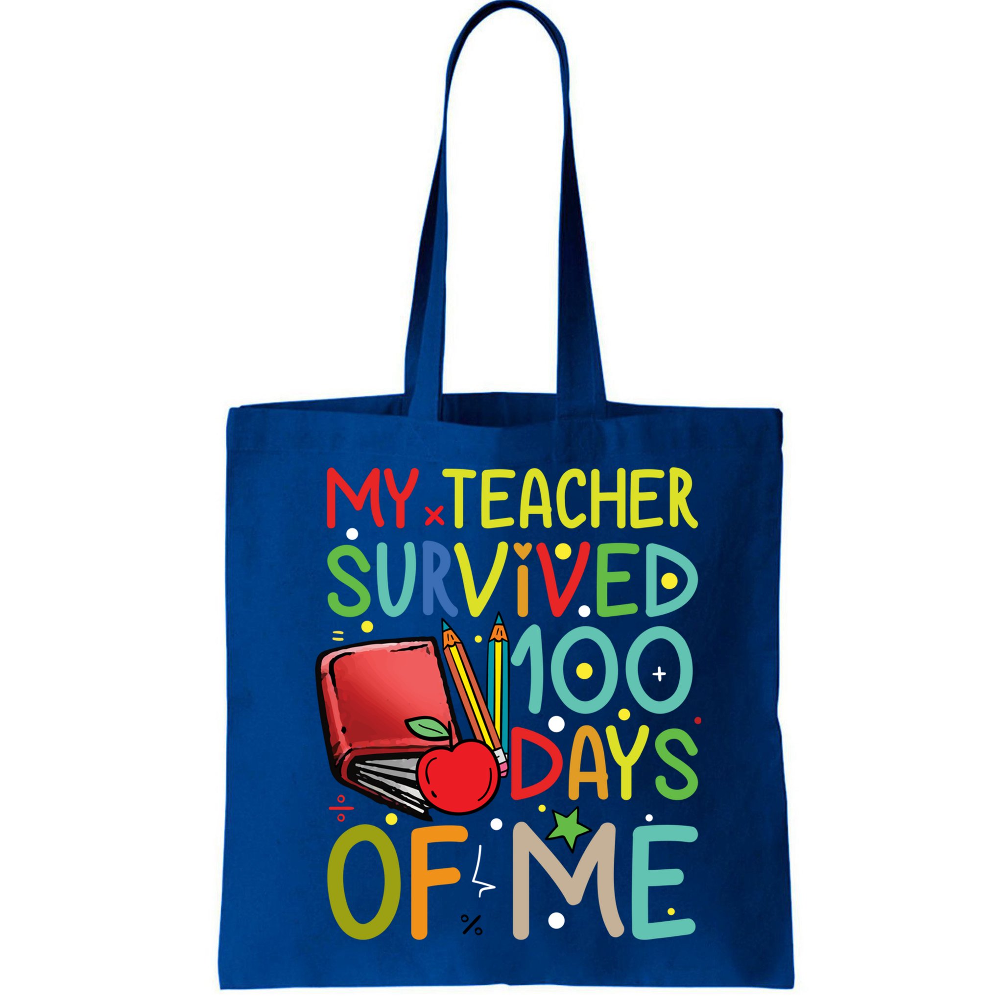 My Teacher Survived 100 Days Of Me Funny School Great Gift Bag