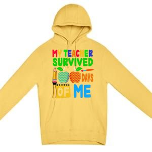 My Teacher Survived 100 Days Of Me Gift Teachers Students Gift Premium Pullover Hoodie