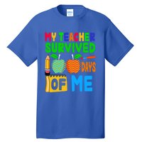 My Teacher Survived 100 Days Of Me Gift Teachers Students Gift Tall T-Shirt