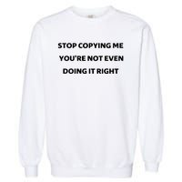 Marcus Thuram Stop Copying My You’Re Not Even Doing Right Garment-Dyed Sweatshirt