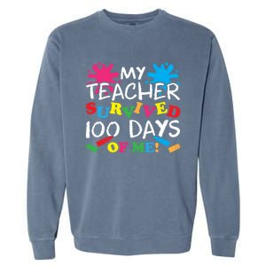 My Teacher Survived 100 Days Of Me Happy 100th Day School Gift Garment-Dyed Sweatshirt