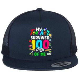 My Teacher Survived 100 Days Of Me School Gift Flat Bill Trucker Hat