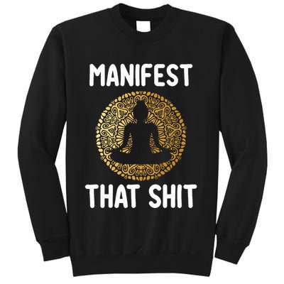 Manifest That Shit Law Of Attraction Funny Spiritual Gift  Sweatshirt