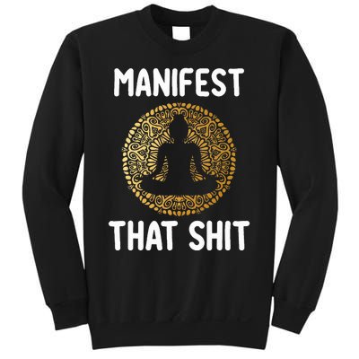 Manifest That Shit Law Of Attraction Funny Spiritual Gift  Sweatshirt