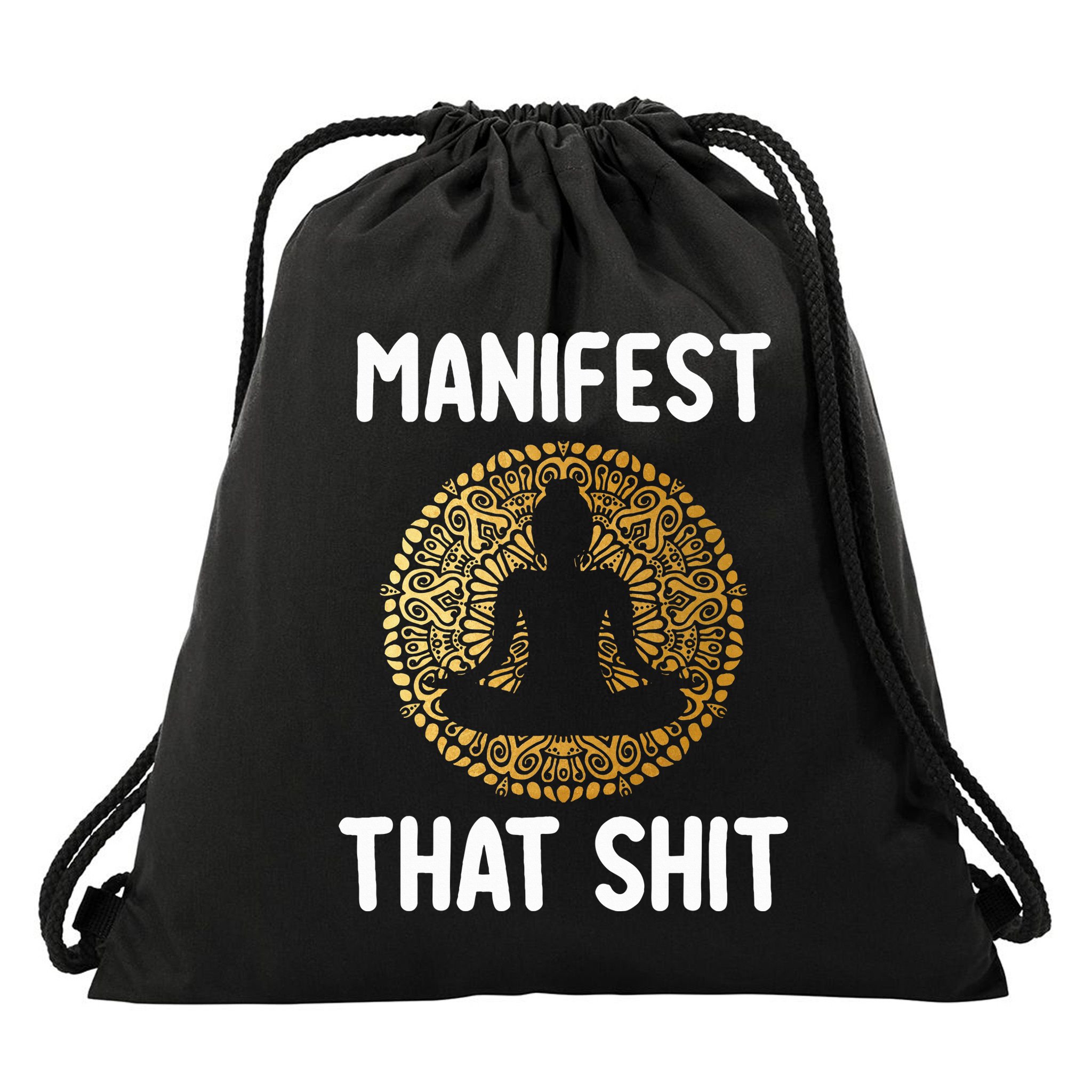 Manifest That Shit Law Of Attraction Funny Spiritual Gift  Drawstring Bag