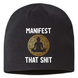 Manifest That Shit Law Of Attraction Funny Spiritual Gift  Sustainable Beanie