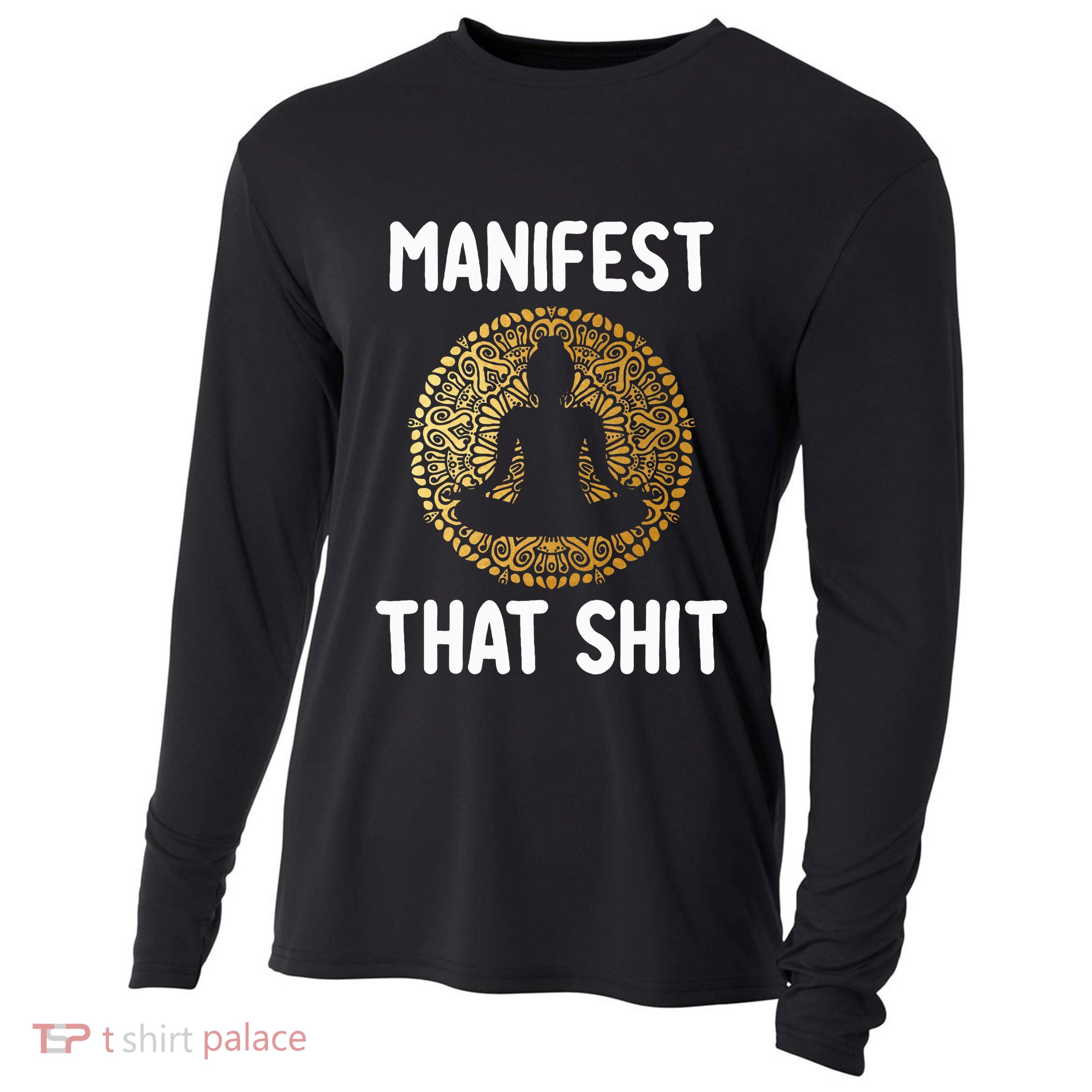 Manifest That Shit Law Of Attraction Funny Spiritual Gift  Cooling Performance Long Sleeve Crew