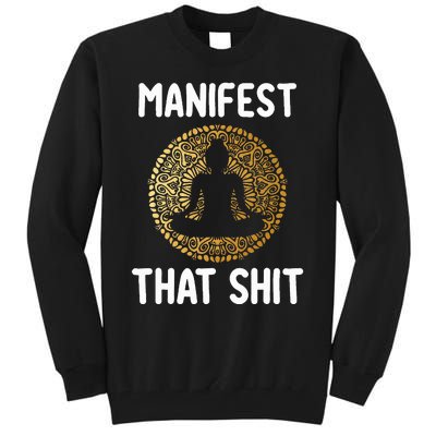 Manifest That Shit Law Of Attraction Funny Spiritual Gift  Tall Sweatshirt