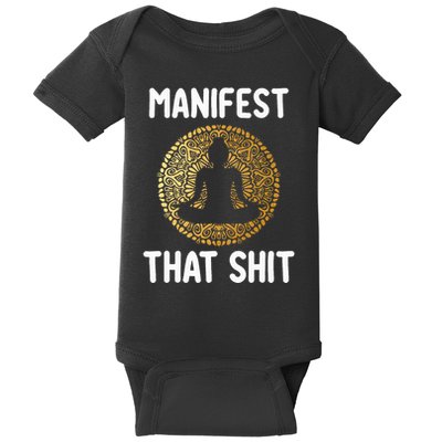 Manifest That Shit Law Of Attraction Funny Spiritual Gift  Baby Bodysuit