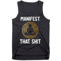 Manifest That Shit Law Of Attraction Funny Spiritual Gift  Tank Top