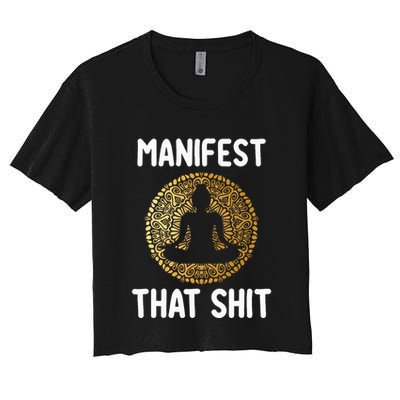 Manifest That Shit Law Of Attraction Funny Spiritual Gift  Crop Top