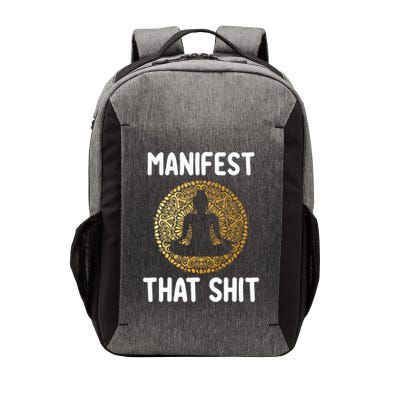Manifest That Shit Law Of Attraction Funny Spiritual Gift  Vector Backpack