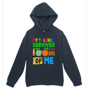 My Teacher Survived 100 Days Of Me Gift Teachers Students Gift Urban Pullover Hoodie