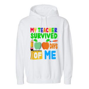 My Teacher Survived 100 Days Of Me Gift Teachers Students Gift Garment-Dyed Fleece Hoodie