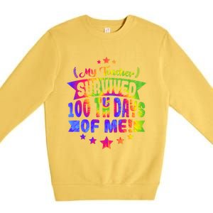 My Teacher Survived 100 Days Of Me! Happy 100 Days Tie Dye Meaningful Gift Premium Crewneck Sweatshirt