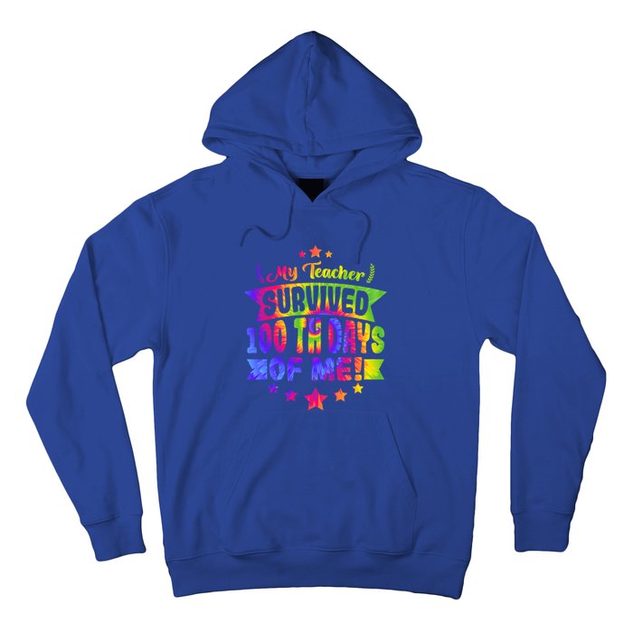 My Teacher Survived 100 Days Of Me! Happy 100 Days Tie Dye Meaningful Gift Hoodie