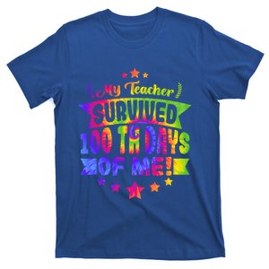 My Teacher Survived 100 Days Of Me! Happy 100 Days Tie Dye Meaningful Gift T-Shirt