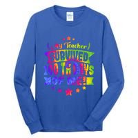 My Teacher Survived 100 Days Of Me! Happy 100 Days Tie Dye Meaningful Gift Tall Long Sleeve T-Shirt