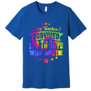 My Teacher Survived 100 Days Of Me! Happy 100 Days Tie Dye Meaningful Gift Premium T-Shirt