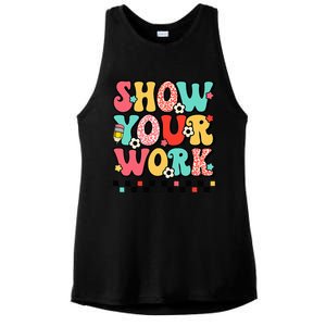 math teacher show your work 100 days of school Ladies PosiCharge Tri-Blend Wicking Tank