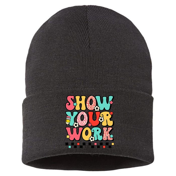 math teacher show your work 100 days of school Sustainable Knit Beanie