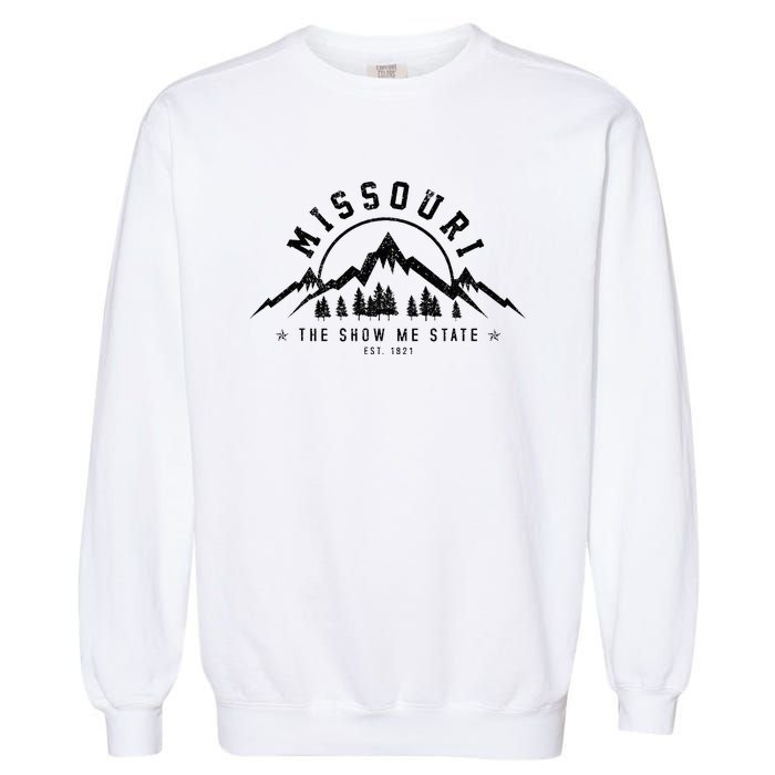 Missouri The Show Me State Est. 1821 Vintage Mountains Gift Garment-Dyed Sweatshirt