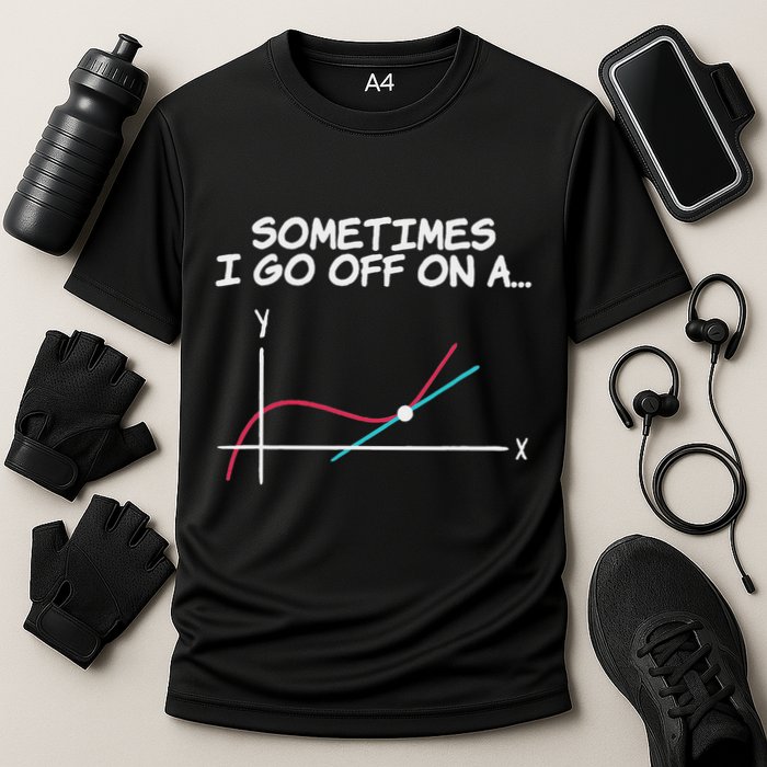 Math Teacher Sometimes I Go Off On A Tangent Cooling Performance Crew T-Shirt