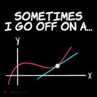 Math Teacher Sometimes I Go Off On A Tangent Hoodie
