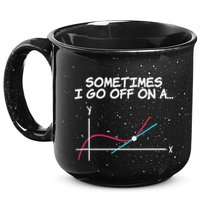 Math Teacher Sometimes I Go Off On A Tangent 15oz Campfire Ceramic Mug