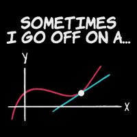 Math Teacher Sometimes I Go Off On A Tangent 16 in Basic Backpack