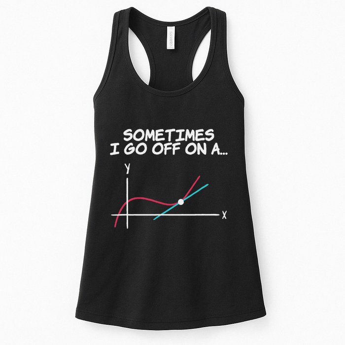 Math Teacher Sometimes I Go Off On A Tangent Womens Tank Top