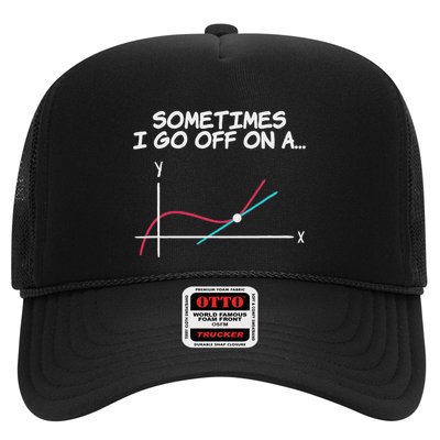 Math Teacher Sometimes I Go Off On A Tangent Trucker Hat