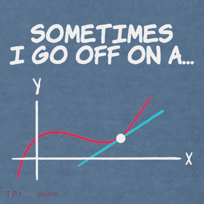 Math Teacher Sometimes I Go Off On A Tangent Garment-Dyed Sweatshirt