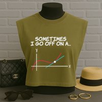 Math Teacher Sometimes I Go Off On A Tangent Garment-Dyed Women's Muscle Tee