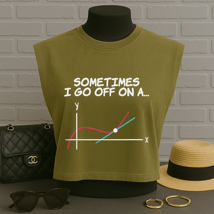 Math Teacher Sometimes I Go Off On A Tangent Garment-Dyed Women's Muscle Tee