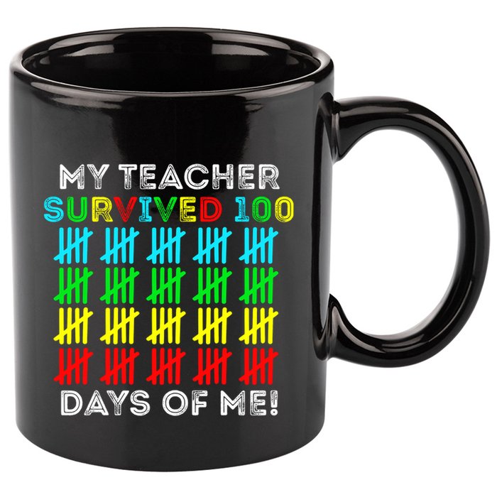 My Teacher Survived 100 Days Of Me 100 Days Of School Gift 11oz C Handle Ceramic Mug
